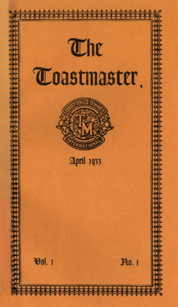 This Toastmaster magazine, from April 1933, was printed on orange paper and was a mere 3.5 by 6 inches when first published.